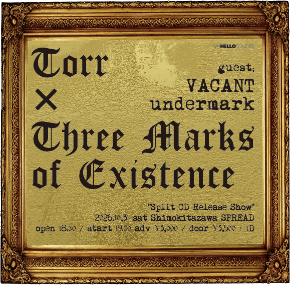 SAY HELLO TO NEVER RECORDINGS presents Torr × Three Marks of Existence "Split CD Release Show｜SPREADのフライヤー