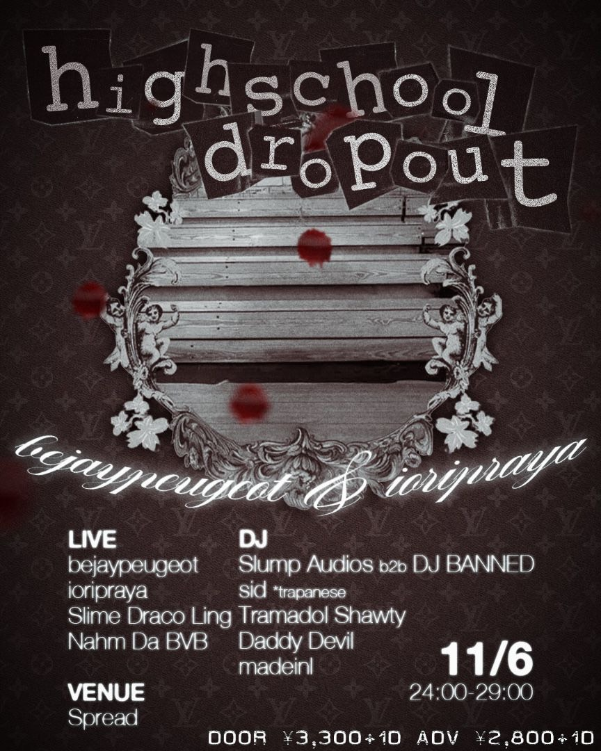 Flyer for bejaypeugeot×ioripraya highschool dropout release party at SPREAD